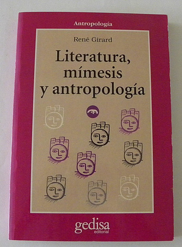 Literatura, Mimesis Y Antropologia - Rene Girard