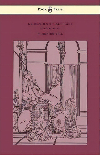 Grimm's Household Tales - Edited And Partly Translated Anew By Marian Edwardes - Illustrated By R..., De Brothers Grimm. Editorial Read Books, Tapa Blanda En Inglés