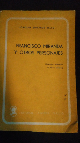 Francisco Miranda Y Otros Personajes / Joaquin Bello 