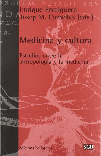 Medicina Y Cultura (general Universitaria (sgu)), De Enrique Perdiguero. Editorial Bellaterra, Tapa Blanda En Español