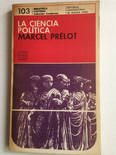 Marcel Prelot - La Ciencia Politica