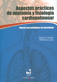 Aspectos Prácticos De Anatomía Y Fisiología Cardiopulmonar: 