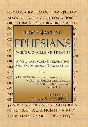Ephesians, De Glenn W. Campbell. Editorial Authorhouse, Tapa Dura En Inglés