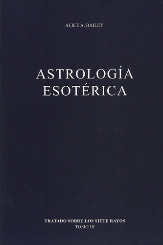 Libro Astrologia Esoterica Alice A. Bailey
