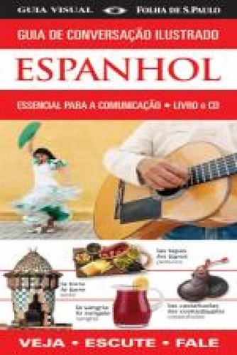 Guia De Conversacao Ilustrado - Espanhol, De Kindersley, Dorling. Editora Publifolha, Capa Mole, Edição 1 Em Português