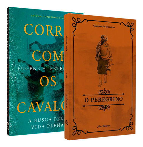 Kit Livro O Peregrino + Corra Com Os Cavalos - Editora Berith | Dois Livros Poderosos Para Quem Busca Uma Vida Com Propósito