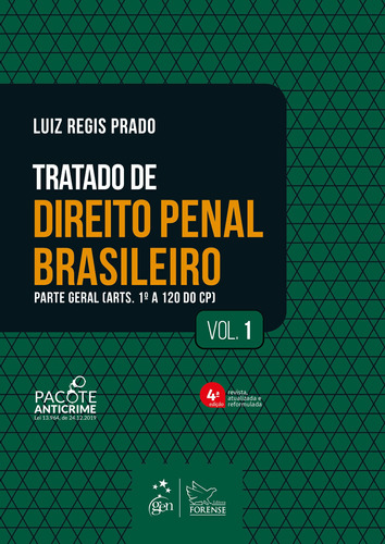 Tratado de Direito Penal Brasileiro - Parte Geral - Vol. 1, de PRADO, Luiz Regis. Editora Forense Ltda., capa mole em português, 2021