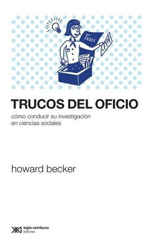 Los Trucos Del Oficio - Howard Becker