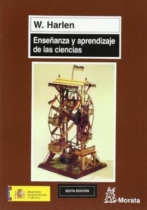 Enseñanza Y Aprendizaje De Las Ciencias (coleccion Educacio