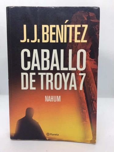 Caballo De Troya 7 - J. J. Benítez