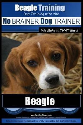 Libro Beagle Training Dog Training With The No Brainer Do...