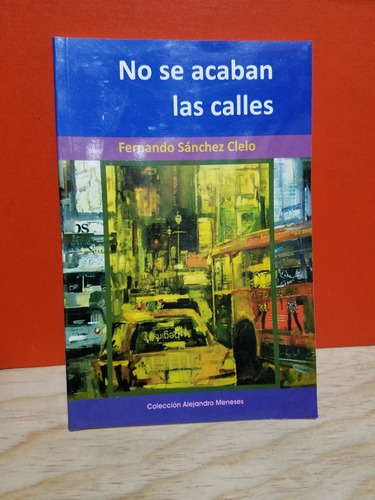 No Se Acaban Las Calles - Sanchez Clelo Fernando