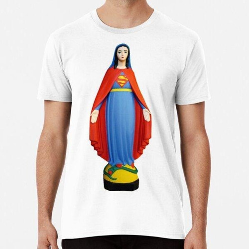 Remera Nuestra Santísima Virgen Madre De Krypton Algodon Pre