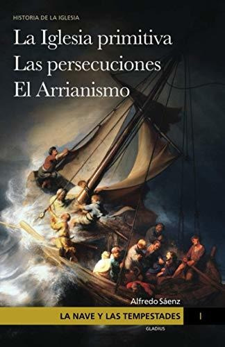 La Nave Y Las Tempestades. T. 1
