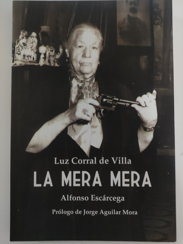 Luz Corral De Villa. Alfonso Escárcega. Ed. Ichicul