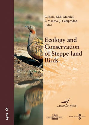 Ecology And Conservation Of Steppe-land Birds. Internatio...