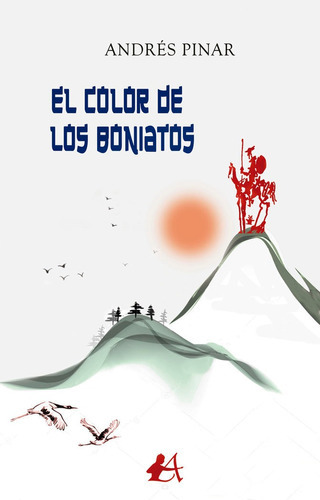 El Color De Los Boniatos, De Pinar, Andrés. Editorial Adarve, Tapa Blanda En Español