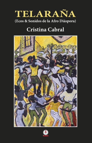 Libro: Telarana: Ecos Y Sonidos De La Afro Diaspora (edición