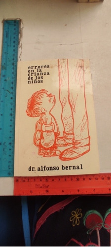 Errores En La Crianza De Los Niños Alfonso Bernal 