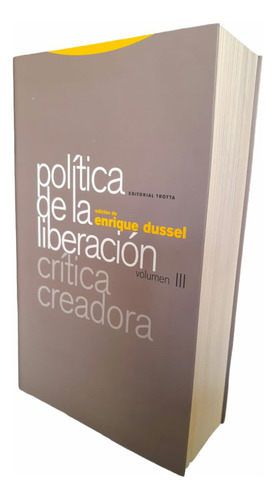 Libro   Política De La Liberación Crítica Creadora   