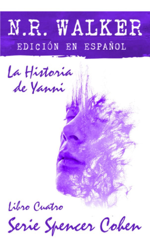 Libro: La Historia De Yanni (serie Spencer Cohen (spanish Ed