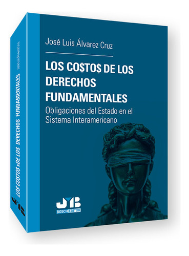 Los Costos De Los Derechos Fundamentales - Alvarez Cruz, Jos