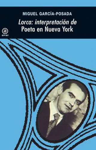 Lorca Interpretacion De Poesia En Nueva York
