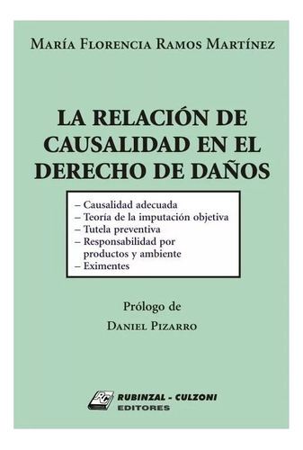 La Relación De Causalidad En El Derecho De Daños - Martinez