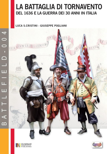 Libro: La Battaglia Di Tornavento: Del 1636 E La Guerra Dei