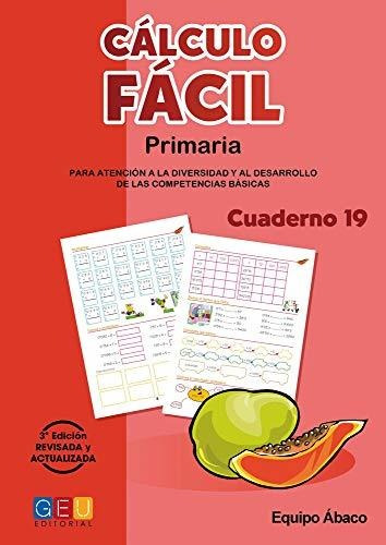 Cálculo Fácil 19 / Editorial Geu / 6º Primaria / Mejora La C