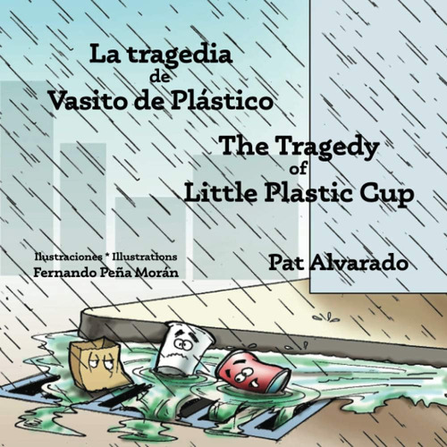 Libro: La Tragedia De Vasito De Plástico * The Tragedy Of Li