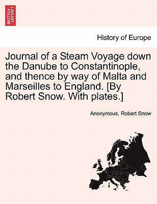 Libro Journal Of A Steam Voyage Down The Danube To Consta...