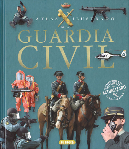 Atlas Ilustrado De La Guardia Civil - Aa,vv