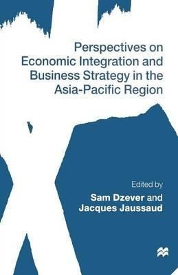 Perspectives On Economic Integration And Business Strateg...