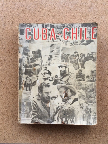 Libro Cuba-chile Visita Histórica  Fidel Castro 1971 