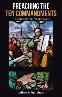 Libro Preaching The Ten Commandments : Timeless Truths Fo...