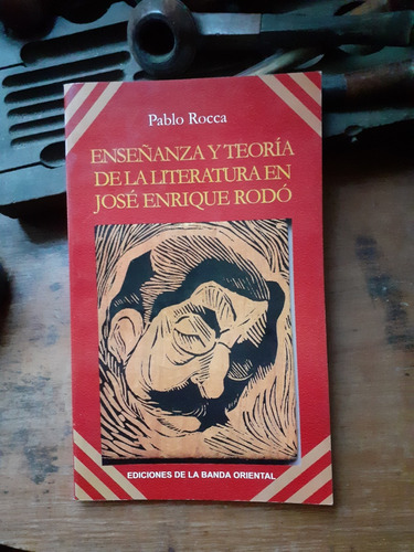 Enseñanza Y Teoría De La Literatura Enjosé Enrique Rodó