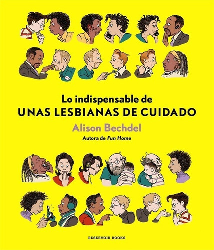 Indispensable De Unas Lesbianas De Cuida - Alison Bechdel