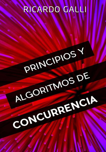 Libro: Principios Y Algoritmos De Concurrencia (spanish Edit