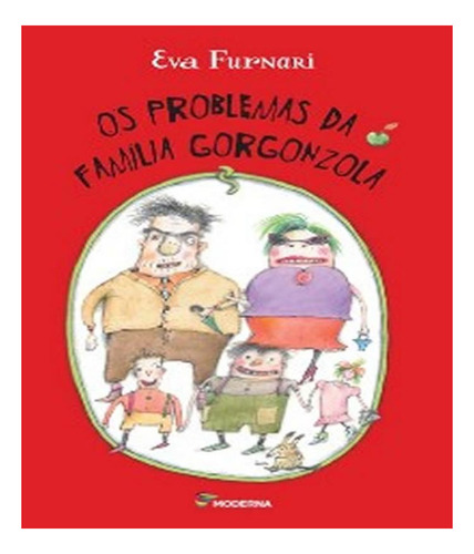 Livro Problemas Da Familia Gorgonzola, Os