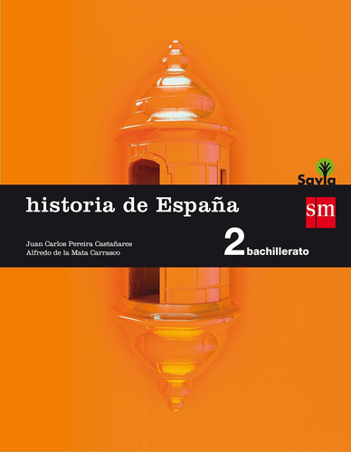 Historia De España. 2 Bachillerato. Savia - 9788467587166 / 