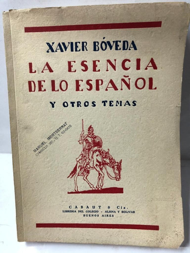 La Esencia De Los Españoles. Xavier Boveda