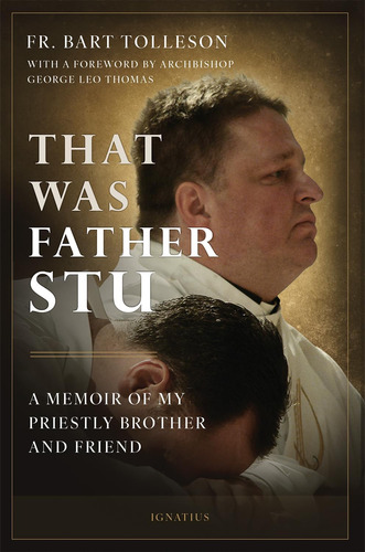 Libro: That Was Father Stu: A Memoir Of My Priestly Brother