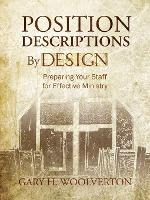 Libro Position Descriptions By Design : Preparing Your St...