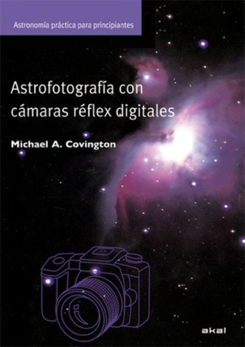 Astrofotografia Con Camaras Reflex Digitales / Covington, Mi