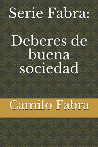 Serie Fabra: Deberes De Buena Sociedad