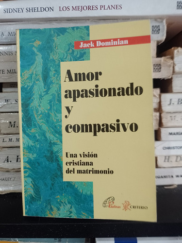 Amor Apasionado Y Compasivo Jack Dominian