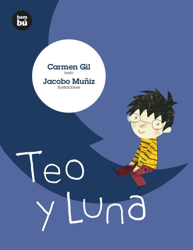 Teo Y Luna (miedos) Libro Infantil Combel Bambú S