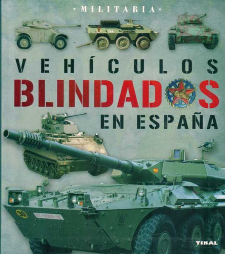 Vehiculos Blindados En España  -