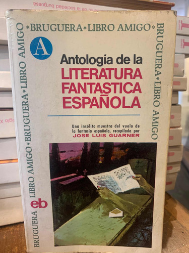 Antología De La Literatura Fantástica Española - Guarner